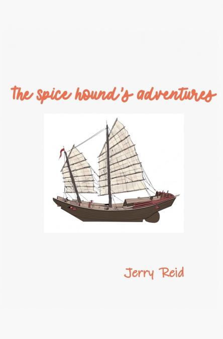 The Spice Hound’s Adventures