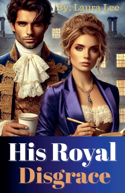 His Royal Disgrace
