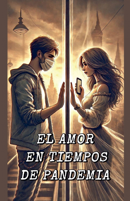EL AMOR EN TIEMPOS DE PANDEMIA