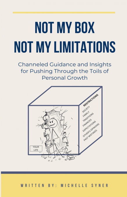 Not My Box,  Not My Limitations
