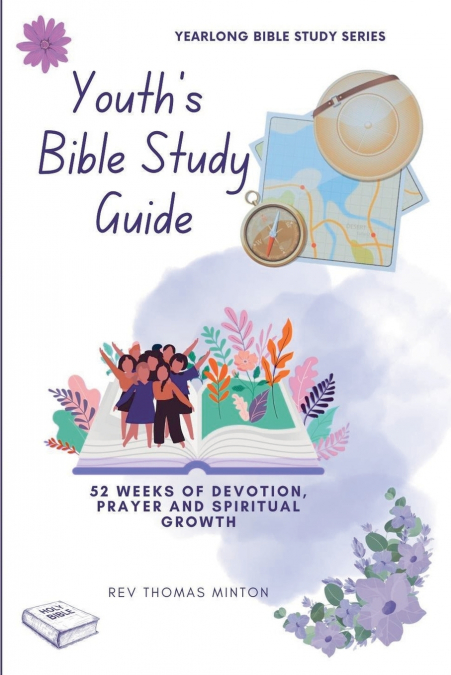 A Yearlong Youth’s Bible Study Guide