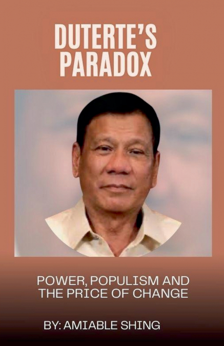 Duterte’s Paradox
