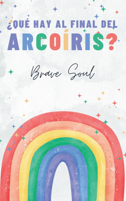 ¿Qué Hay al Final del Arcoíris?