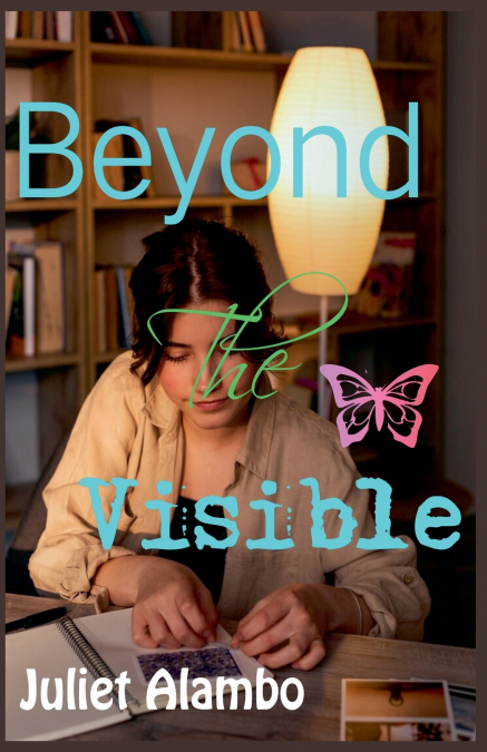 Beyond The Visible