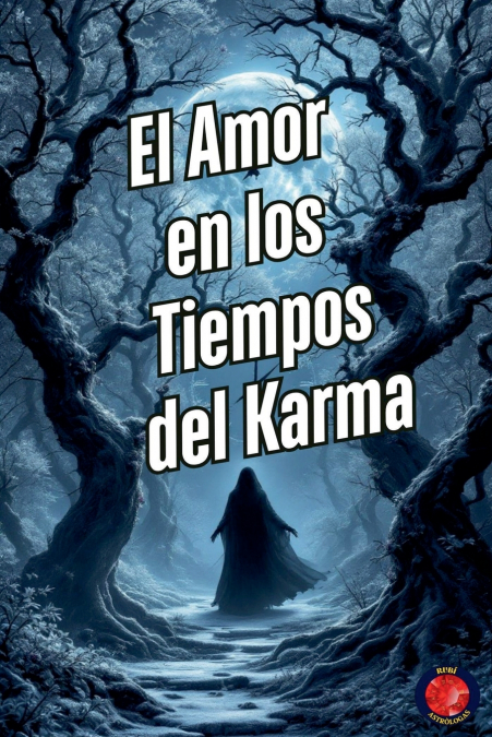 El Amor en los Tiempos del Karma