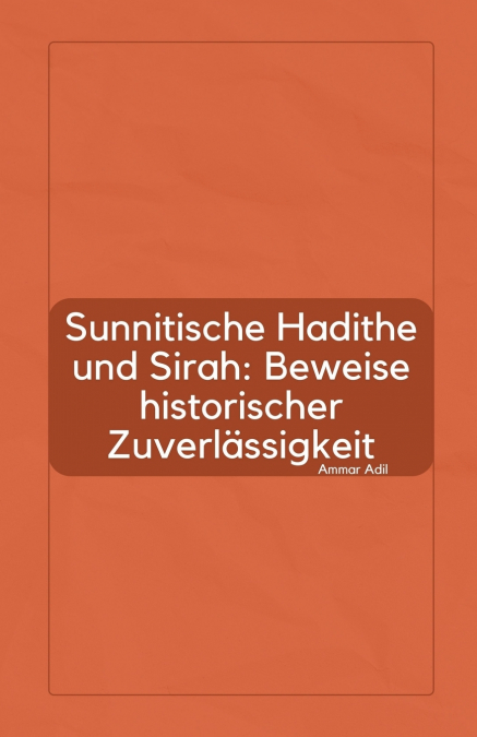 Sunnitische Hadithe und Sirah