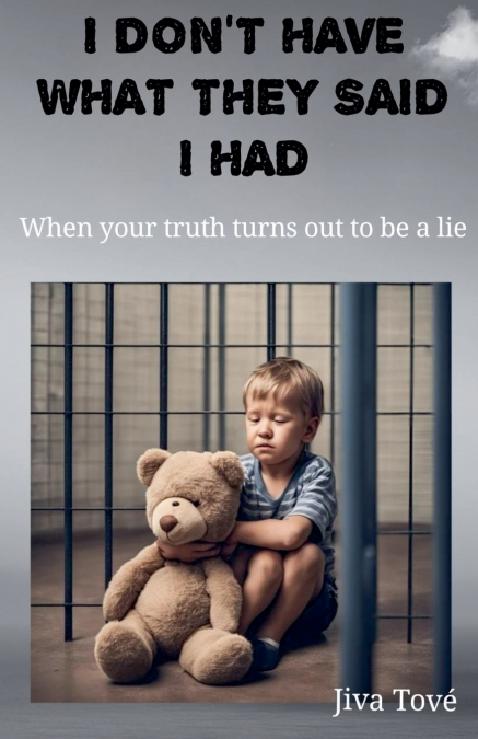 I Don’t Have What They Said I Had