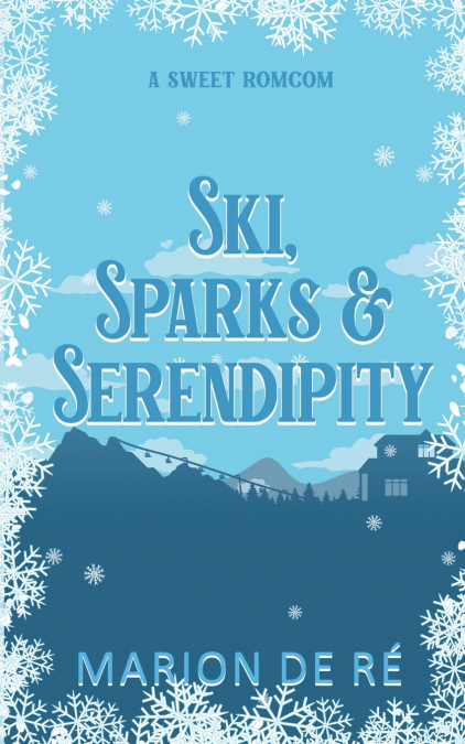 Ski, Sparks, and Serendipity