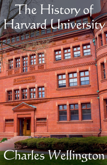 The History of Harvard University