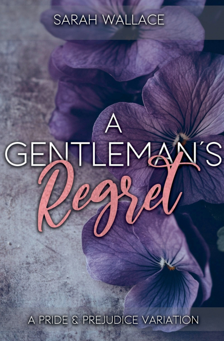A Gentleman’s Regret