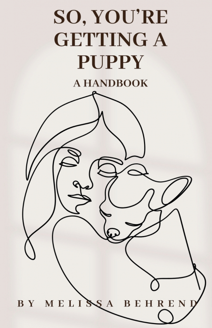 So, You’re Getting a Puppy