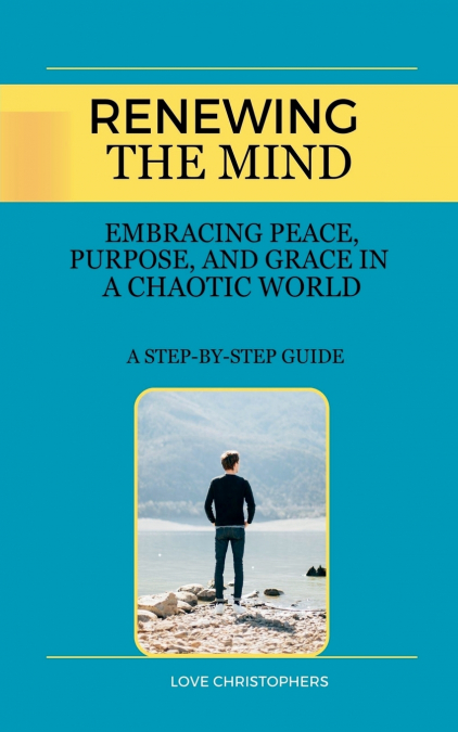 Renewing the Mind