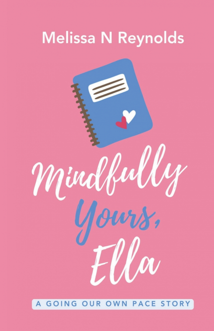 Mindfully Yours, Ella