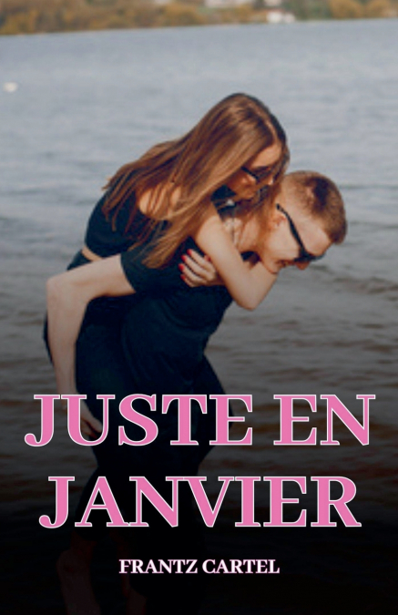Juste en janvier