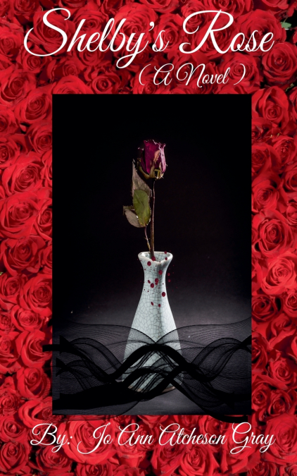 Shelby’s Rose (A Novel)