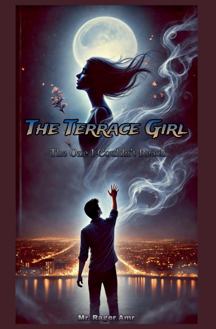 The Terrace Girl - The one I couldn’t reach