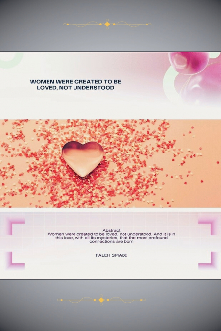 Women Were Created to Be Loved, Not Understood