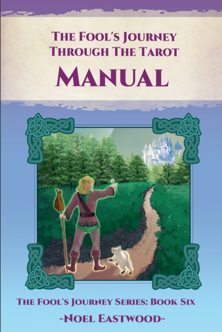 The Fool’s Journey Through The Tarot Manual