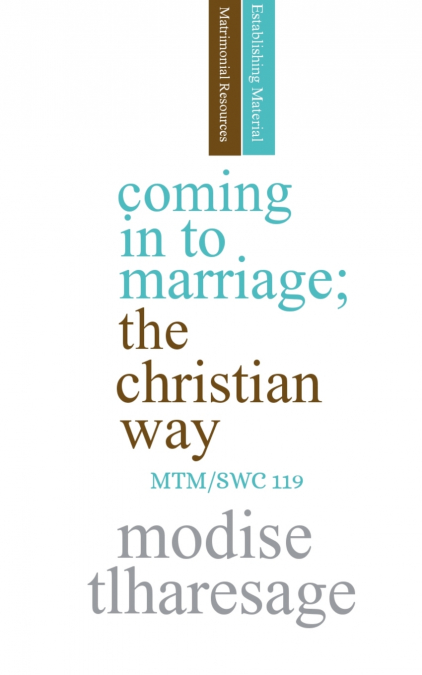 Coming In To Marriage; The Christian Way