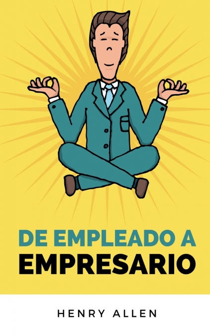 De Empleado a Empresario