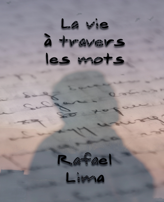 La Vie à Travers Les Mots