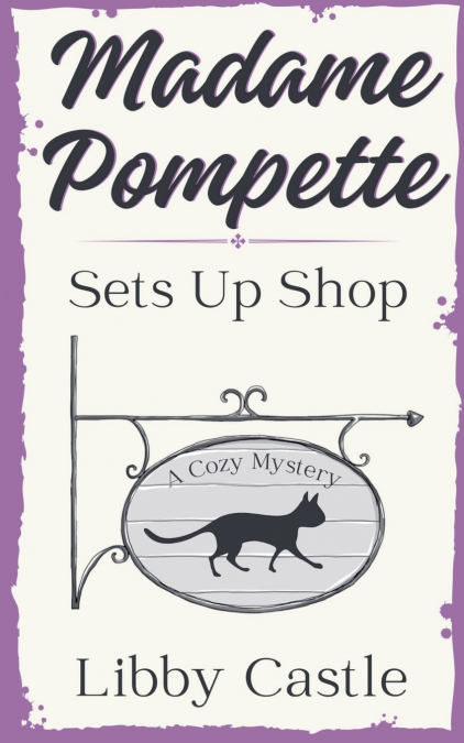 Madame Pompette Sets Up Shop