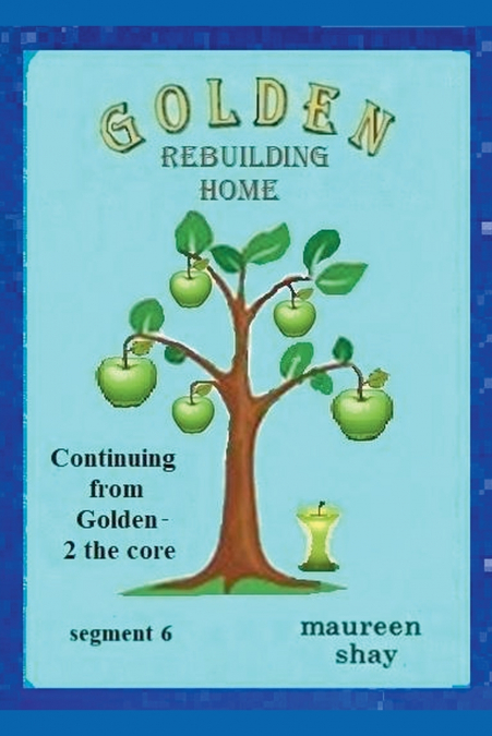 Golden - Rebuilding Home
