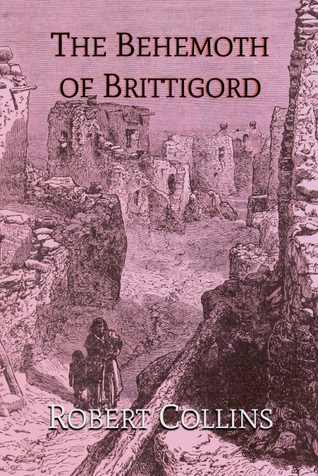 The Behemoth of Brittigord