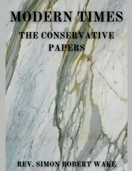 Modern Times, The Conservative Papers