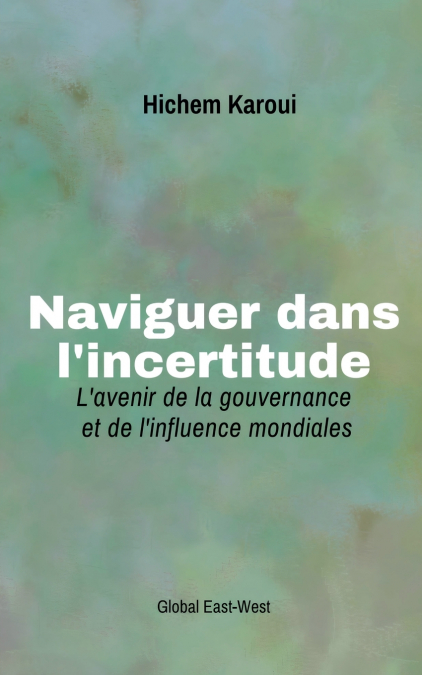 Naviguer dans l’incertitude