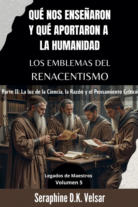 Qué nos enseñaron y qué aportaron a la humanidad los emblemas del Renacentismo.   Parte II