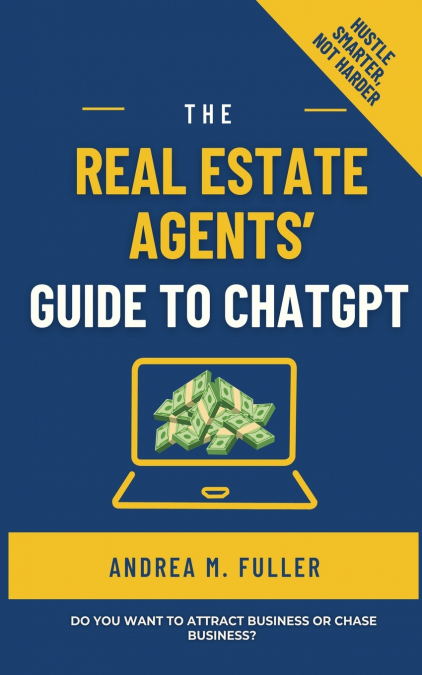 The Real Estate Agents’ Guide to ChatGPT