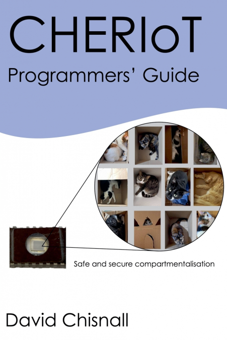 CHERIoT Programmers’ Guide