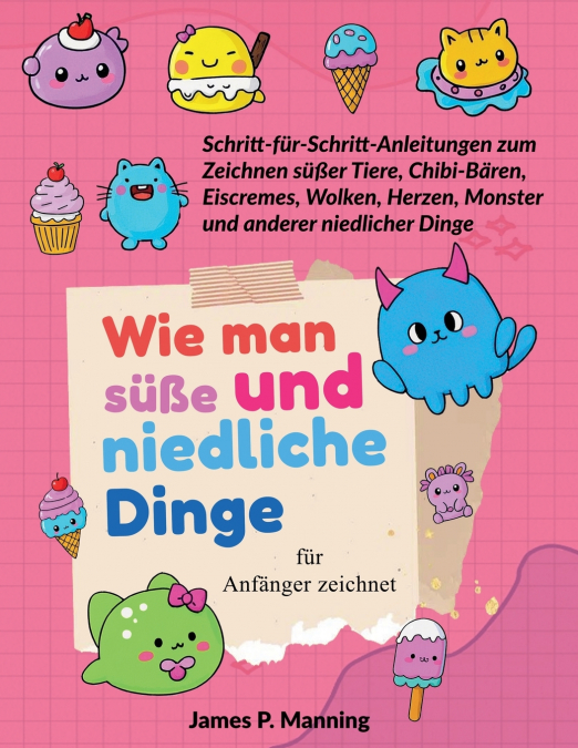 Wie man süße und niedliche Dinge für Anfänger zeichnet