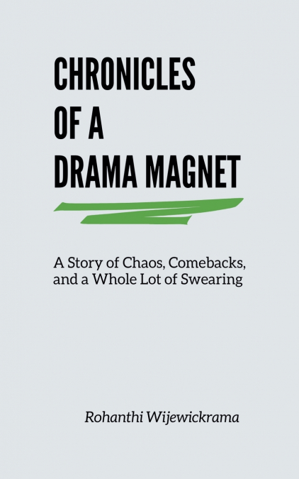 Chronicles Of A Drama Magnet