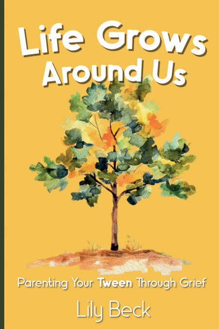 Life Grows Around Us