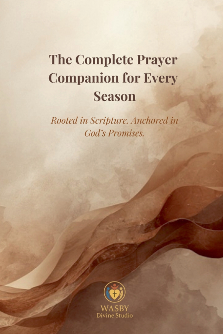 The Complete Prayer Companion for Every Season