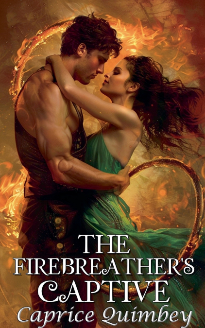 The Firebreather’s Captive