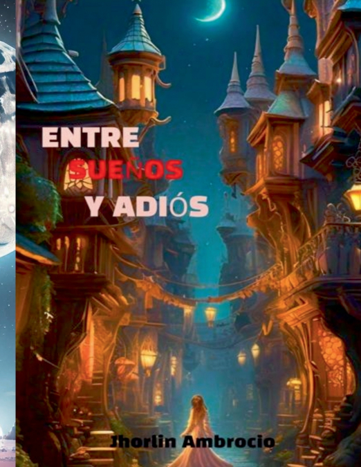 Entre Sueños y Adiós