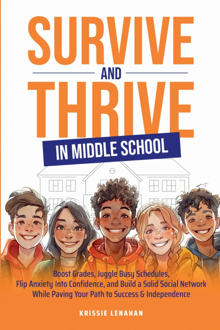 Survive and Thrive in Middle School