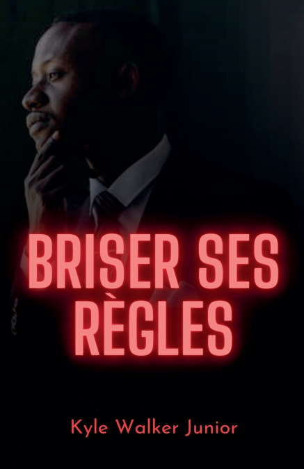Briser ses règles
