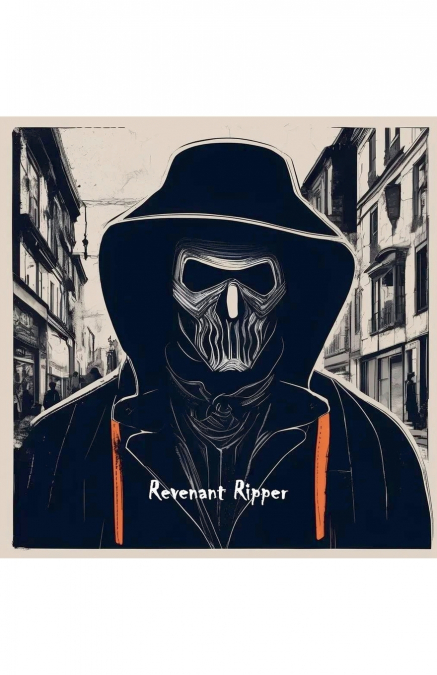 The Revenant Ripper