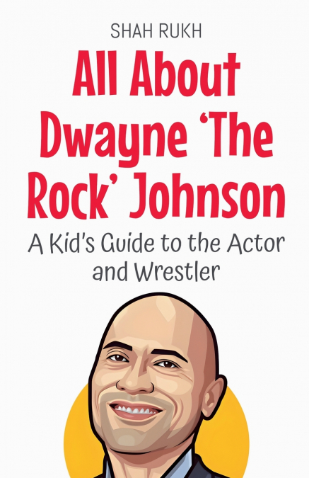 All About Dwayne ’The Rock’ Johnson