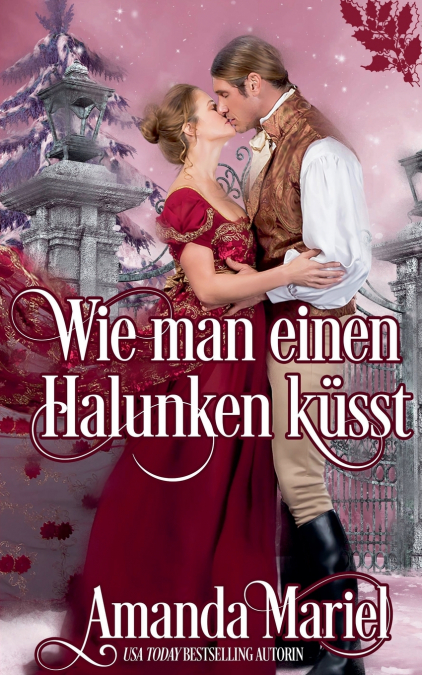 Wie man einen Halunken küsst