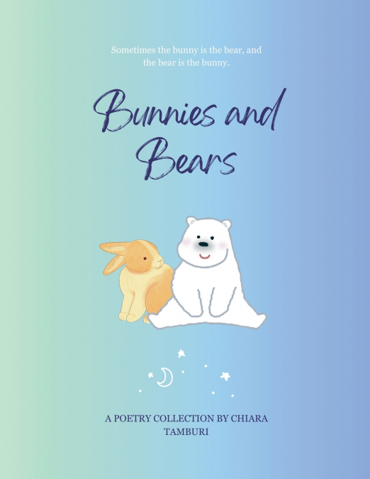 Bunnies and Bears
