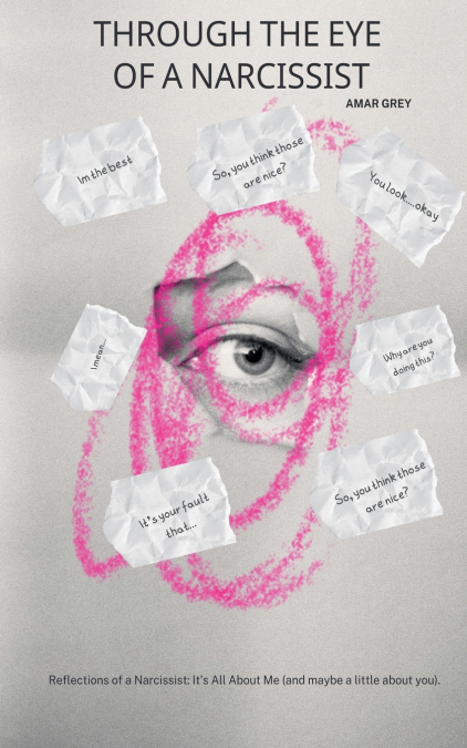 Through The Eyes Of A Narcissist
