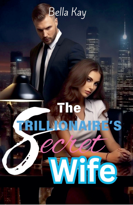 The Trillionaire’s Secret Wife