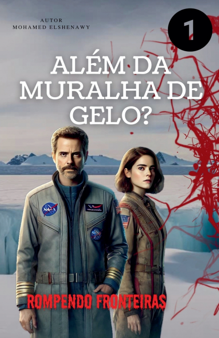 Além da Muralha de Gelo 'Rompendo Fronteiras'