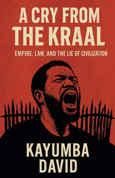 A Cry from the Kraal