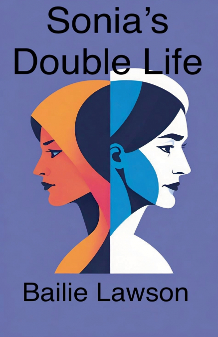 Sonia’s Double Life